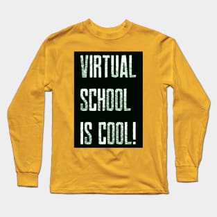 Virtual School is Cool! (Black/White) Long Sleeve T-Shirt